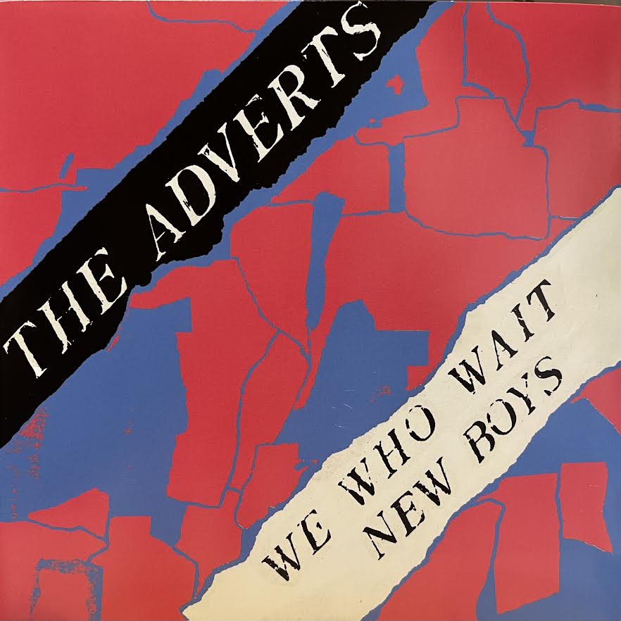 The Adverts- We Who Wait / New Boys