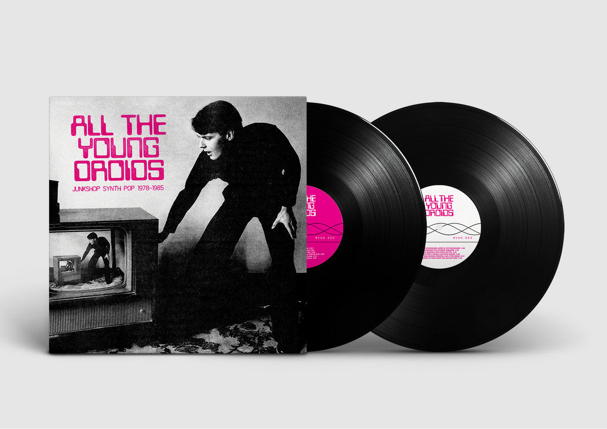 VA- All The Young Droids: Junkshop Synth Pop 1978-1985