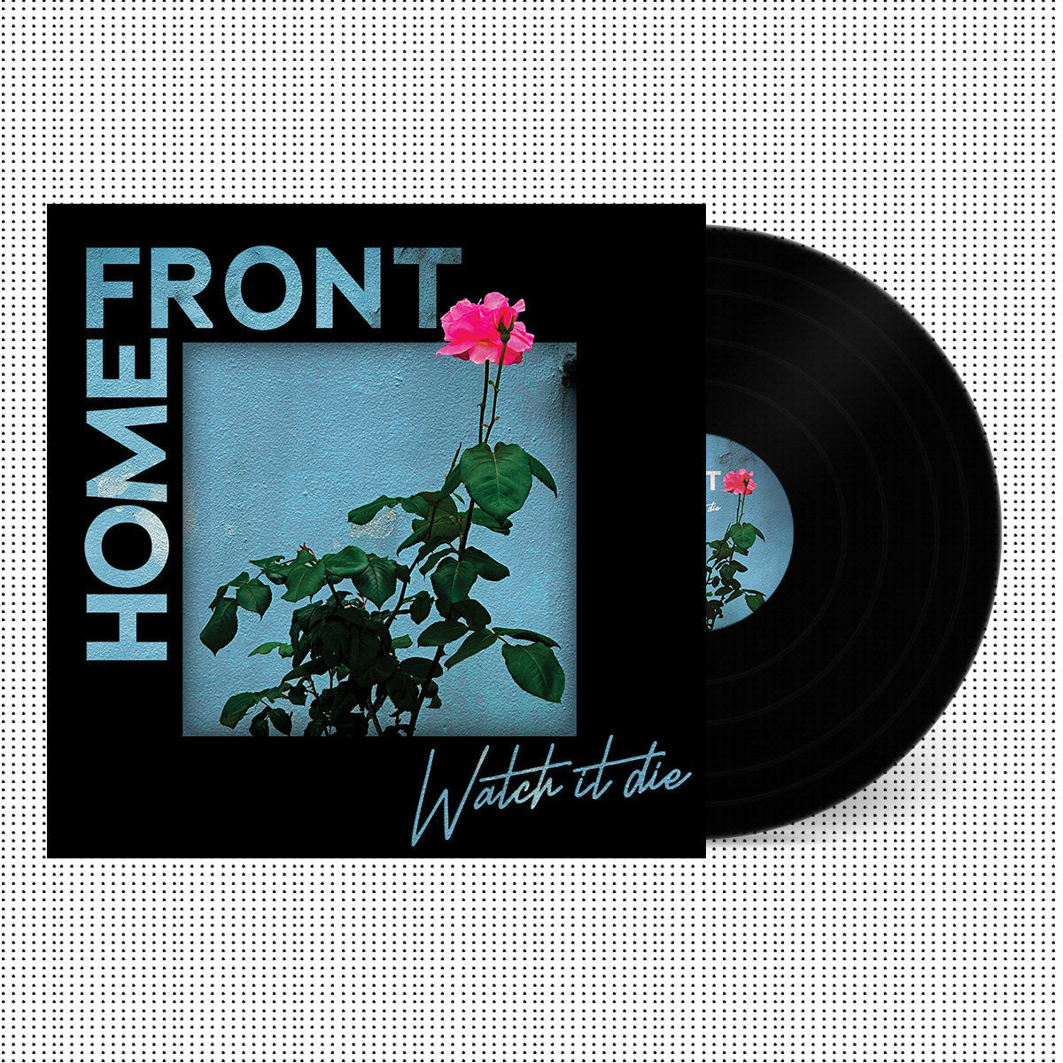 Home Front- Watch It Die