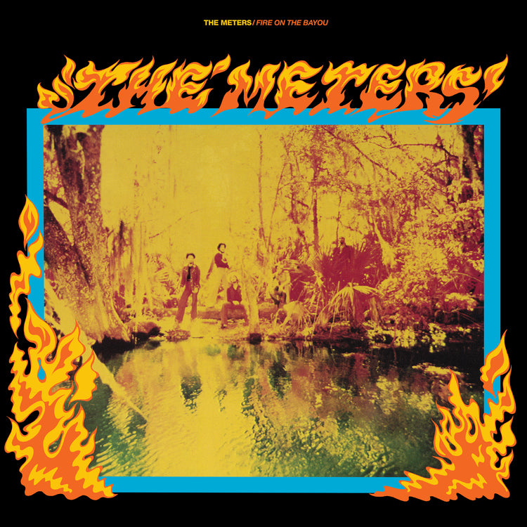 The Meters - Fire On The Bayou