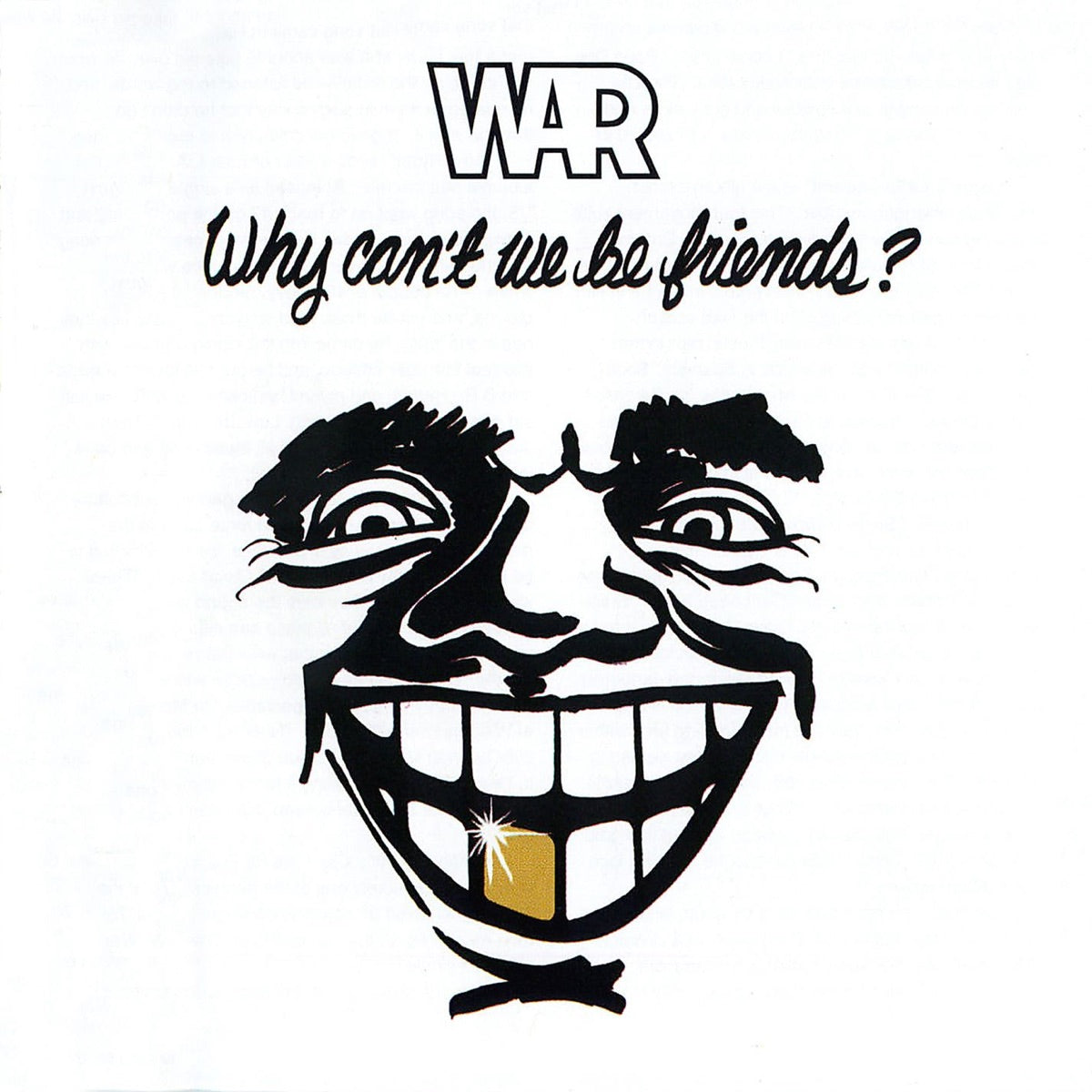 War- Why Can't We Be Friends