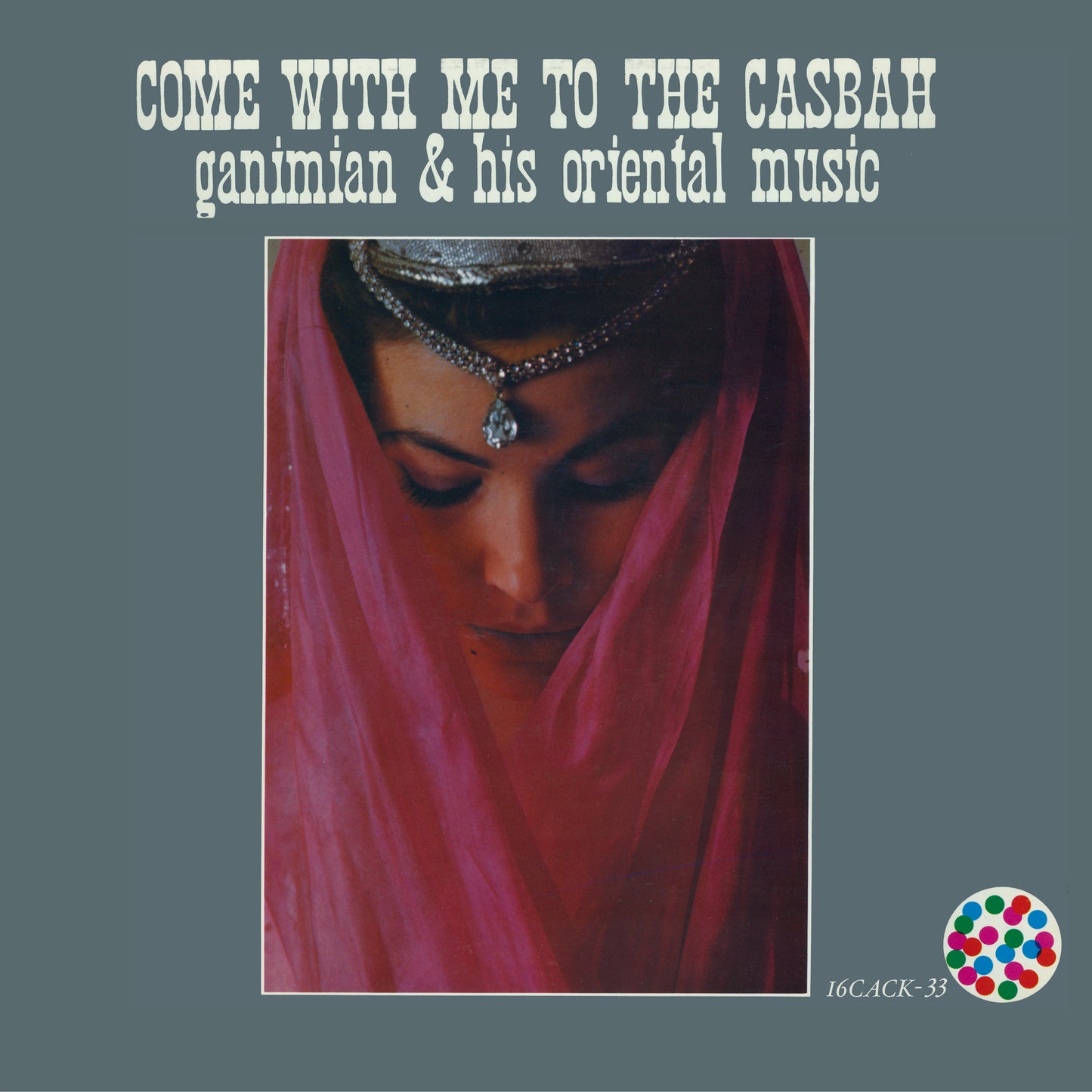 Ganimian & His Oriental Orchestra- Come With Me To The Casbah