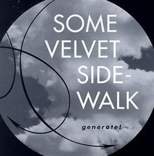 Some Velvet Sidewalk - Generate!