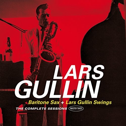 Lars Gullin - Bariton Sax + Lars Gullin Swings (The Complete Sessions) (Remastered)