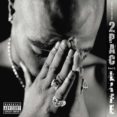 2Pac- The Best Of 2Pac - Part 2: Life