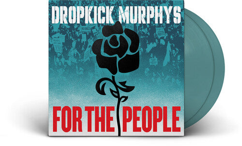 Dropkick Murphys - For The People