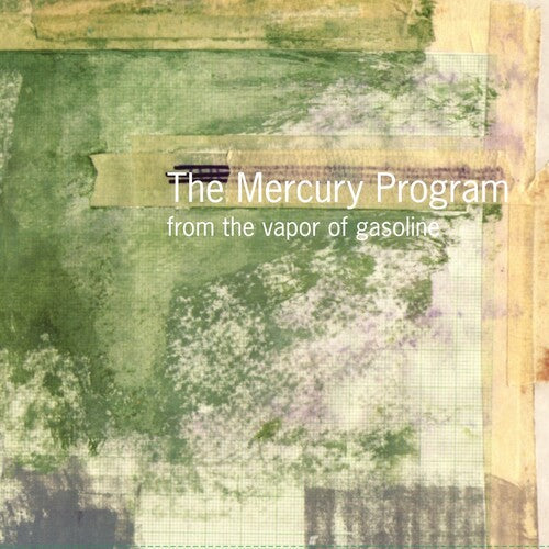 The Mercury Program - From The Vapor Of Gasoline