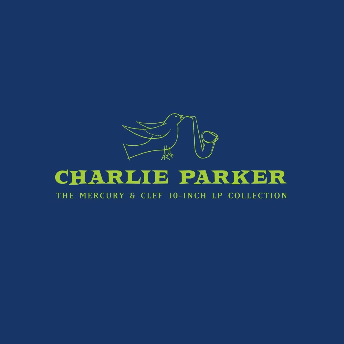 Charlie Parker- The Mercury & Cleg 10-Inch LP Collection