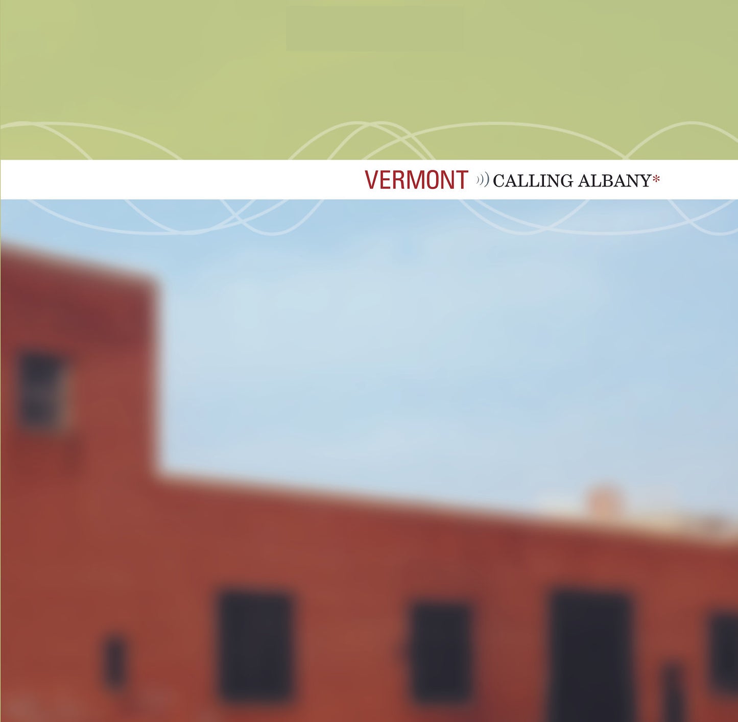 Vermont- Calling Albany