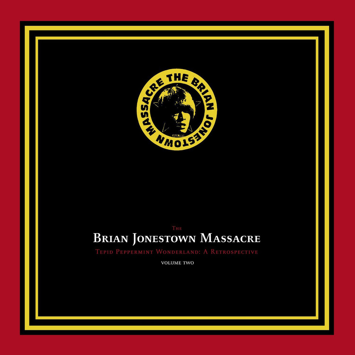 Brian Jonestown Massacre- Tepid Peppermint Wonderland: A Retrospective Vol. 2