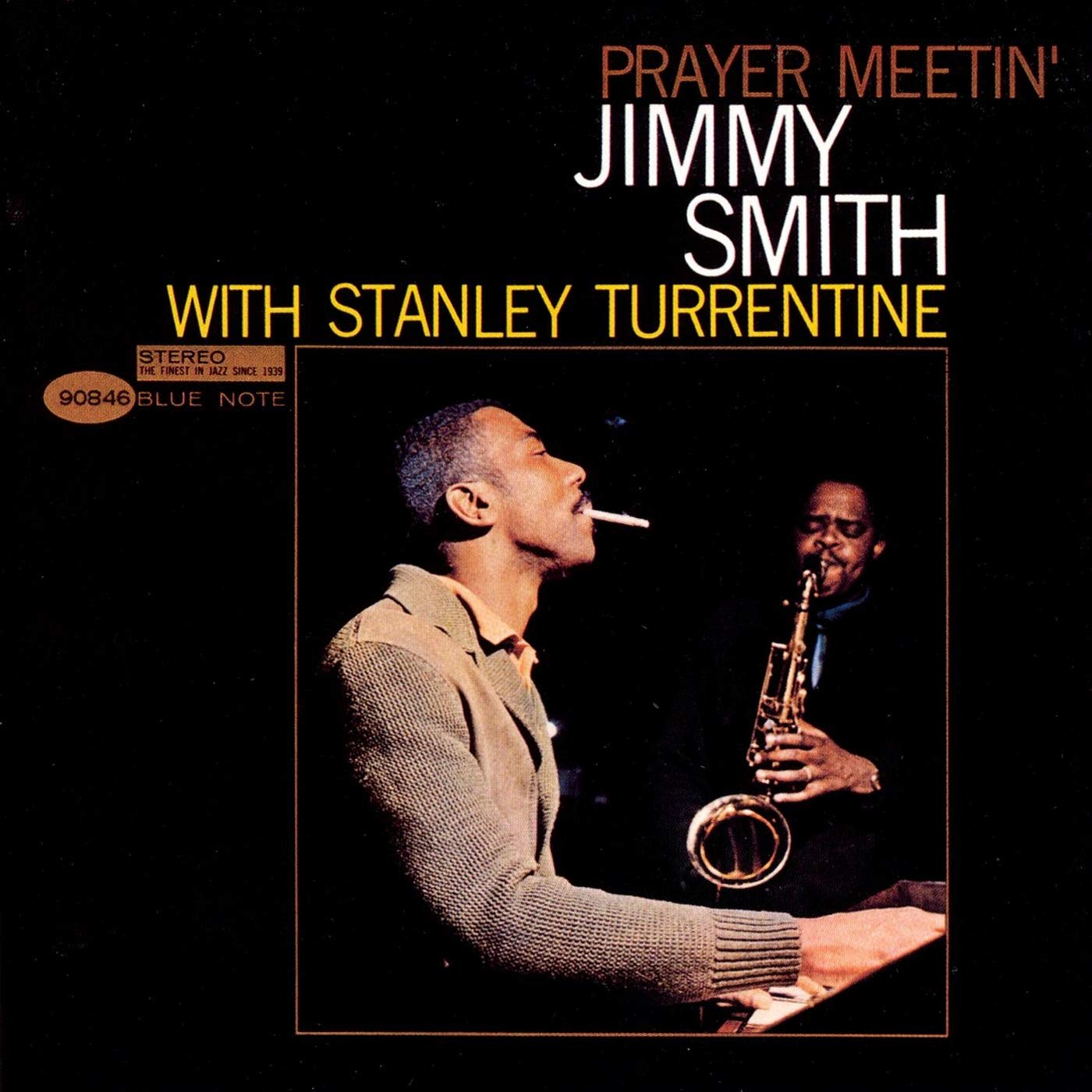 Jimmy Smith with Stanley Turrentine- Prayer Meetin' (Blue Note Tone Poet Series)