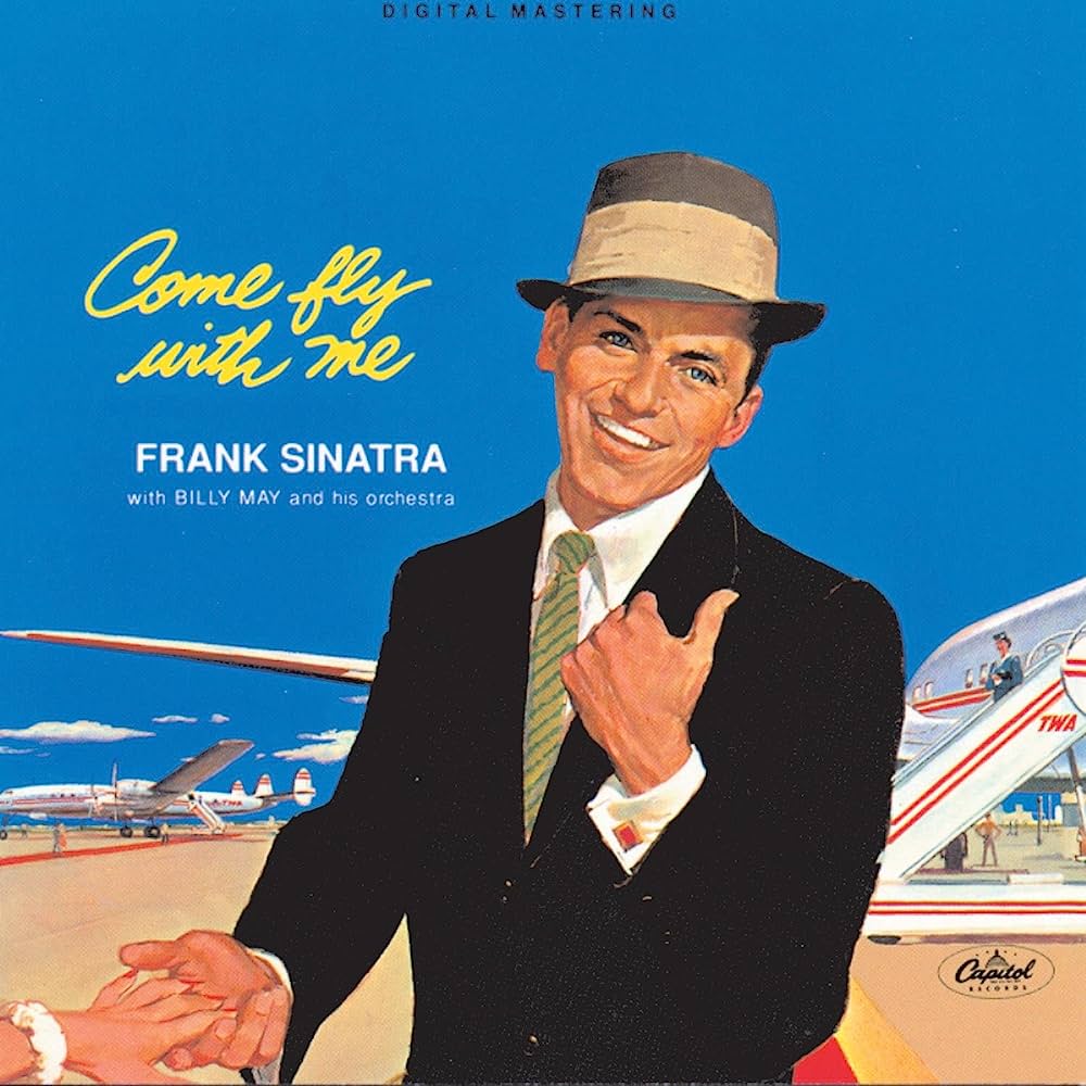 Frank Sinatra- Come Fly With Me