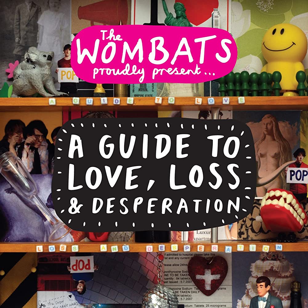 The Wombats- Proudly Present...A Guide To Love, Loss & Desperation (15th Anniversary Edition)