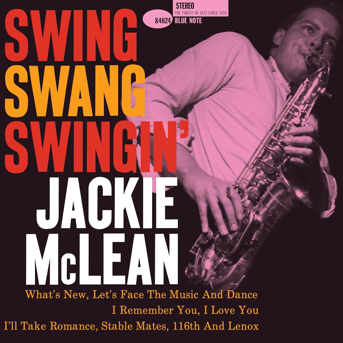 Jackie McLean- Swing, Swang, Swingin' (Blue Note Classic Vinyl Series)