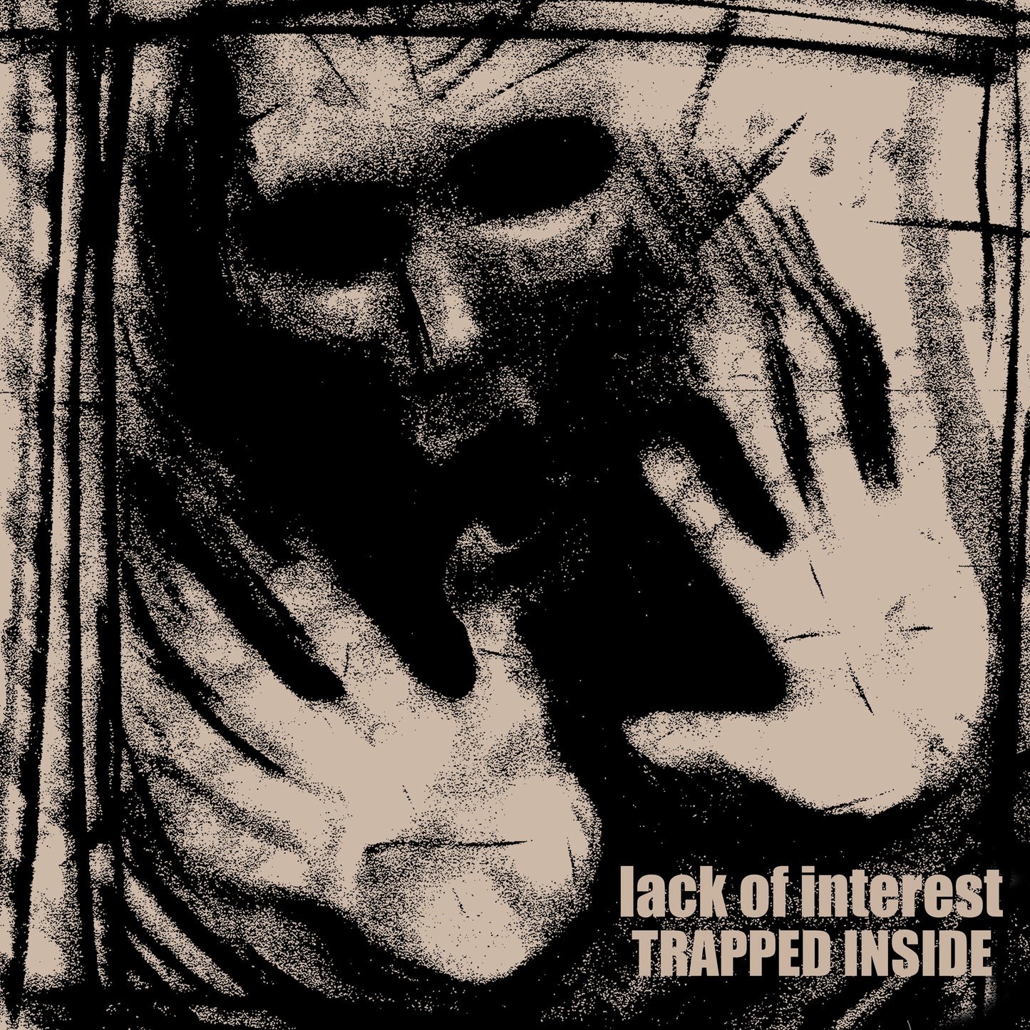 Lack Of Interest- Trapped Inside