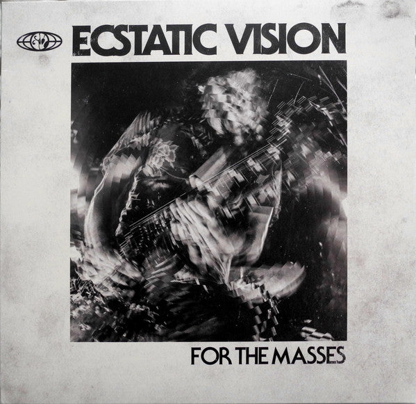 Ecstatic Vision- For The Masses