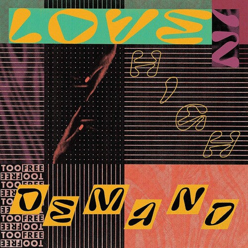 Too Free- Love In High Demand