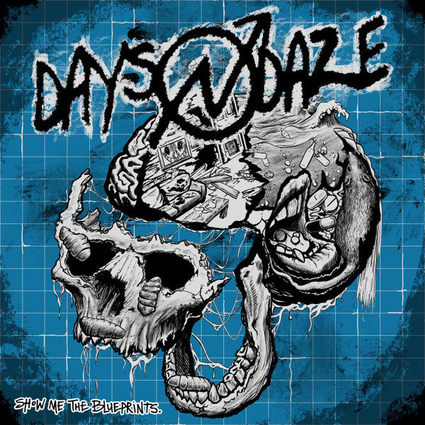 Days N Daze- Show Me The Blueprints