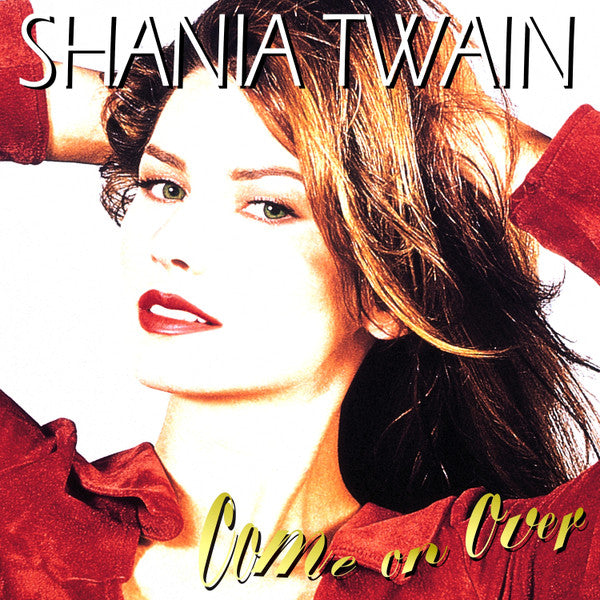 Shania Twain- Come On Over