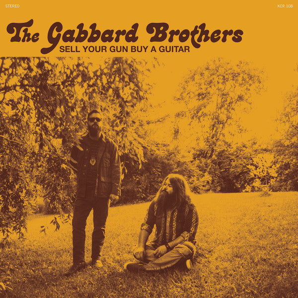 The Gabbard Brothers- Sell Your Gun Buy A Guitar