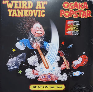 "Weird Al" Yankovic & Osaka Popstar- Beat On The Brat