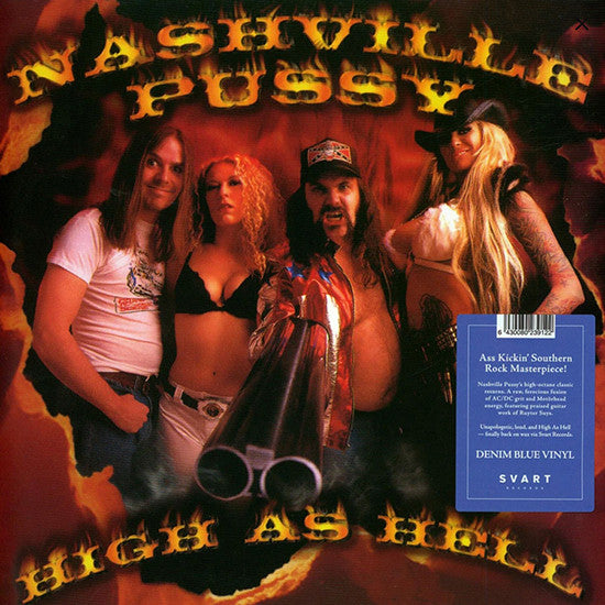 Nashville Pussy- High As Hell