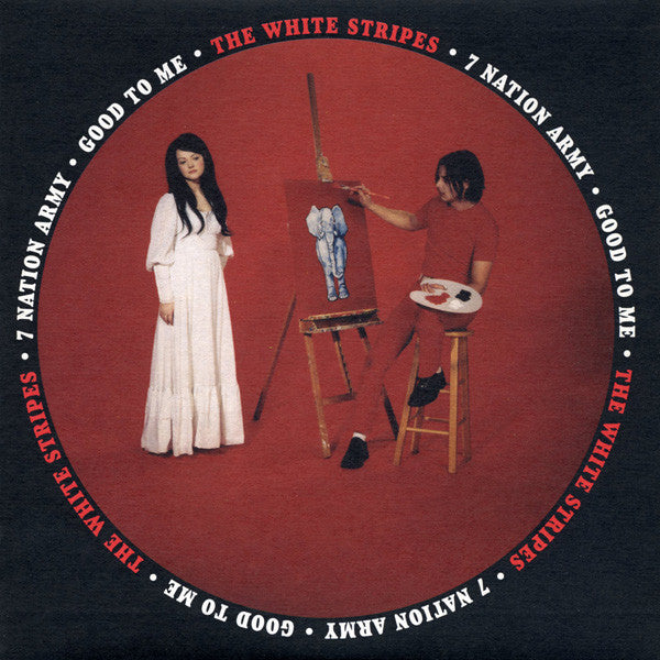 The White Stripes- Seven Nation Army / Good To Me