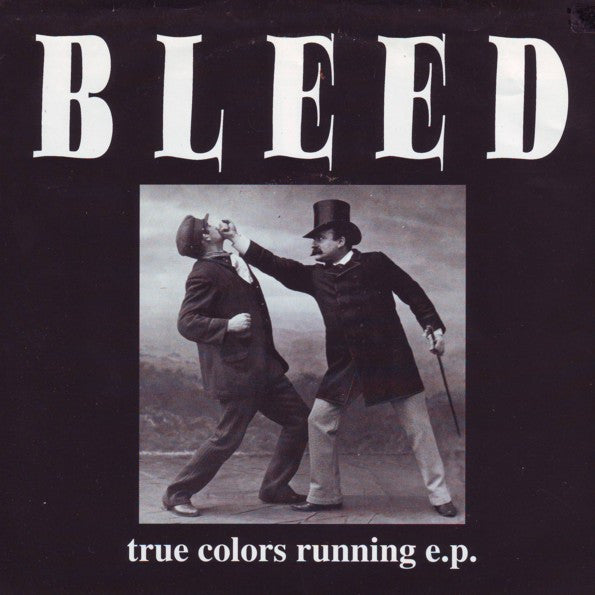 Bleed- True Colors Running E.P.