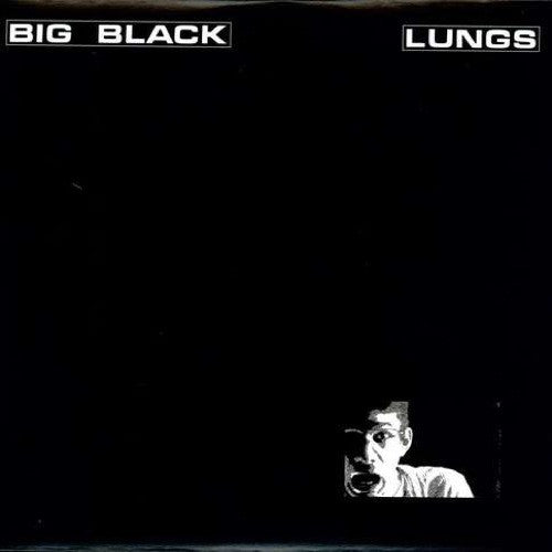 Big Black- Lungs
