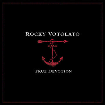 Rocky Votolato- True Devotion