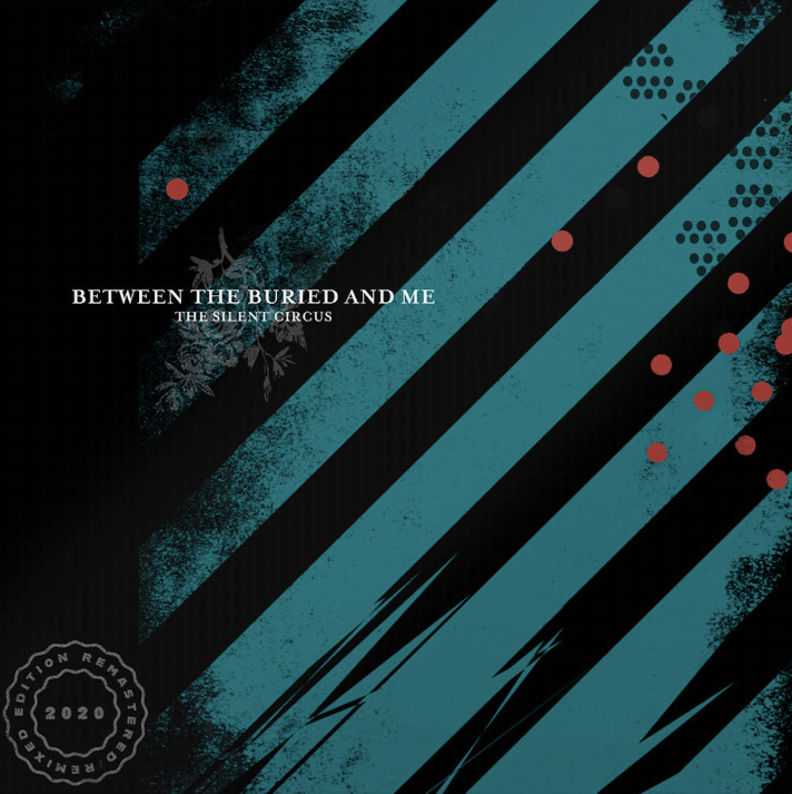 Between The Buried & Me- The Silent Circus