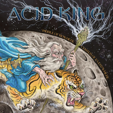 Acid King- Middle Of Nowhere, Center Of Everything
