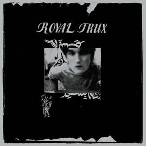Royal Trux- Royal Trux