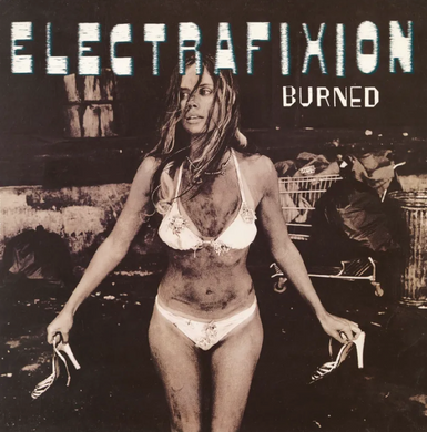 Electrafixion- Burned
