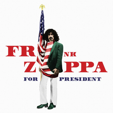 Frank Zappa- Zappa For President