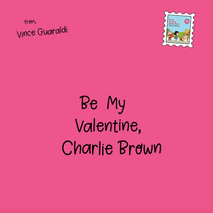 Vince Guaraldi- Be My Valentine, Charlie Brown PREORDER OUT 1/23