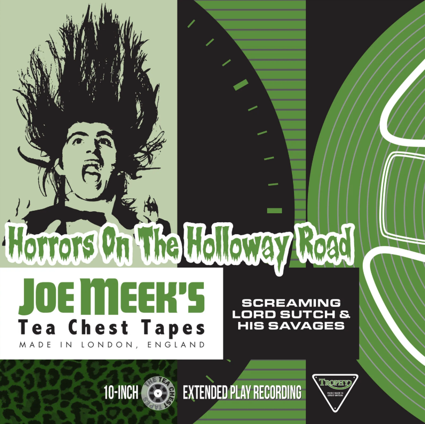 Screaming Lord Sutch & His Savages – Joe Meek's Tea Chest Tapes: Horrors On The Holloway Road