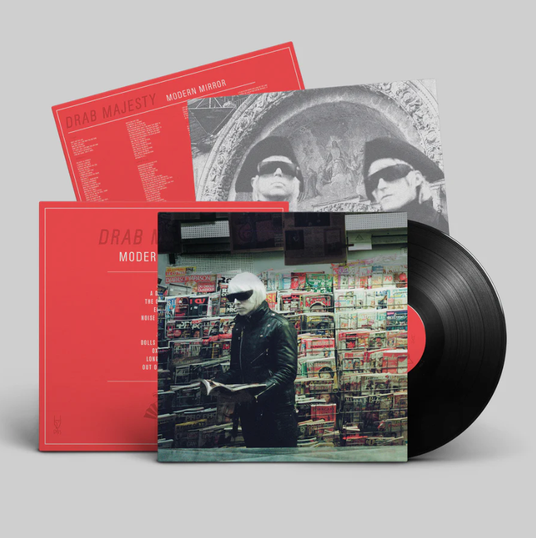 Drab Majesty- Modern Mirror