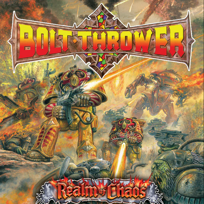 Bolt Thrower- Realm Of Chaos