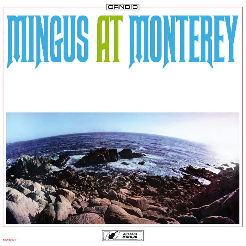 Charles Mingus- Mingus At Monterey