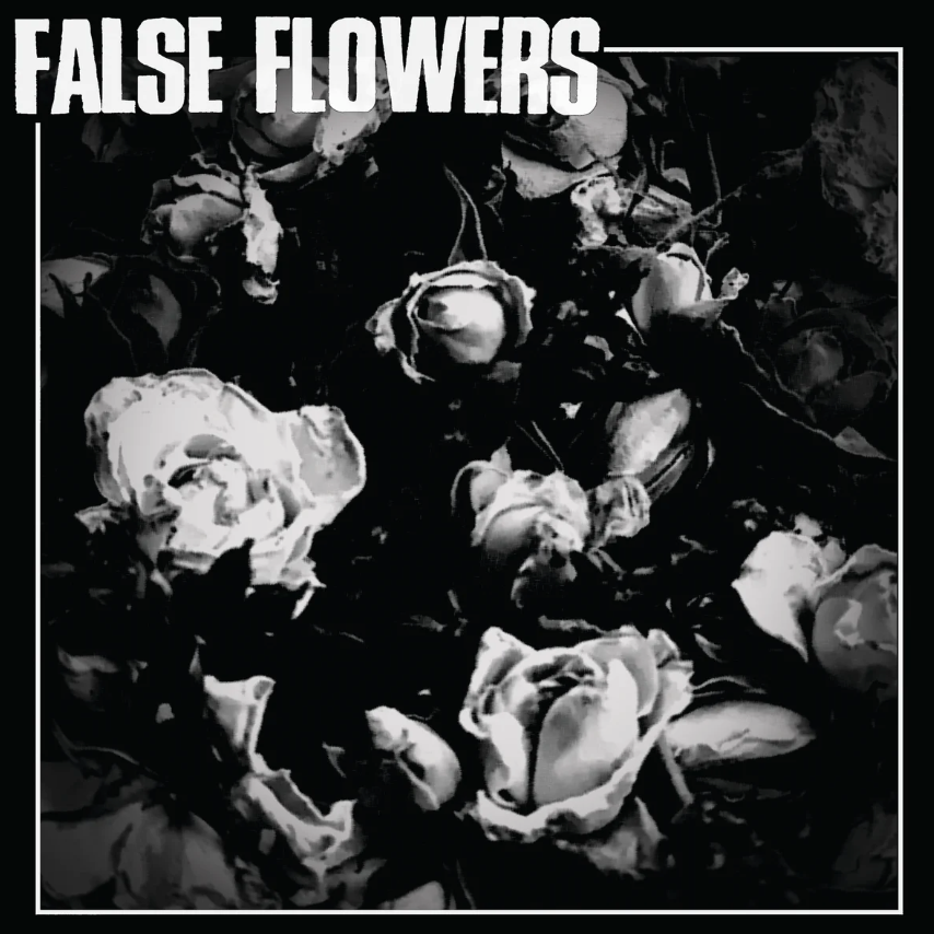 False Flowers- False Flowers