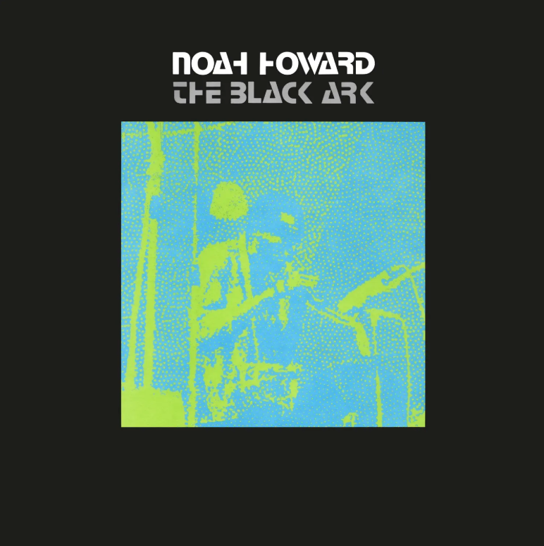 Noah Howard- The Black Ark