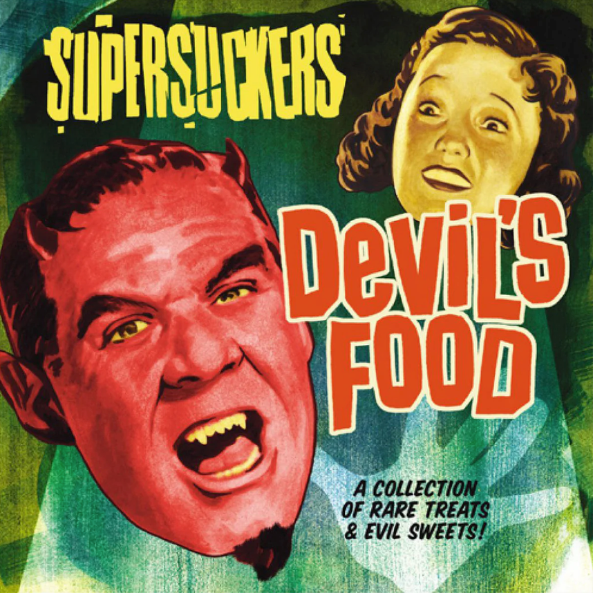 Supersuckers- Devil's Food: A Collection Of Rare Sweets And Evil Treats