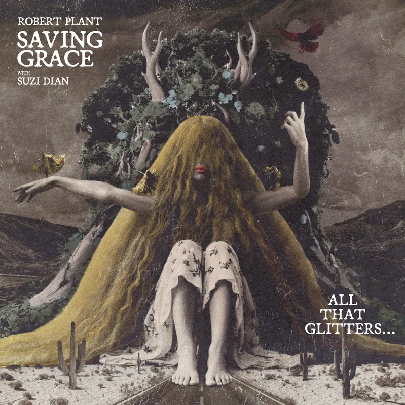 Robert Plant- Saving Grace: All That Glitters...With Suzi Dian