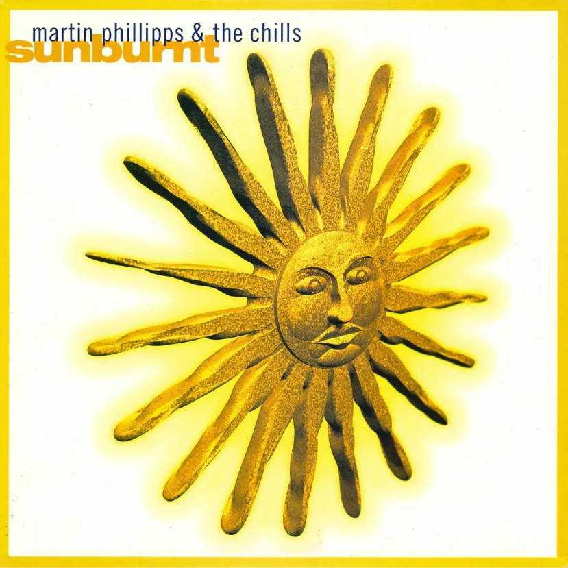 The Chills- Sunburnt