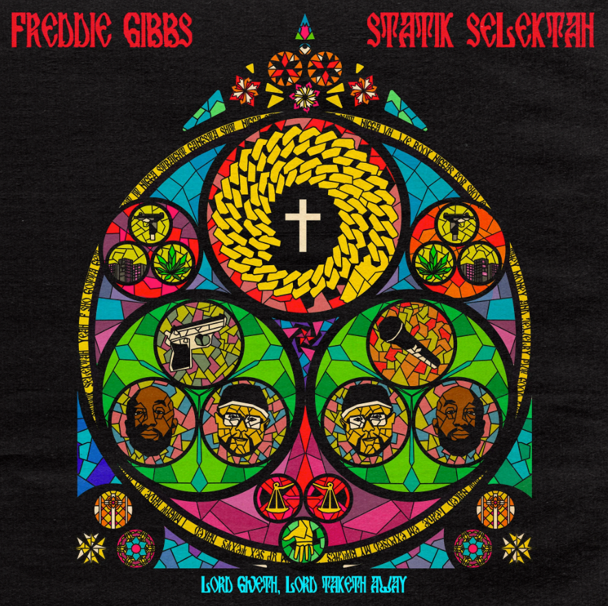 Freddie Gibbs & Statik Selektah- Lord Giveth, Lord Taketh Away