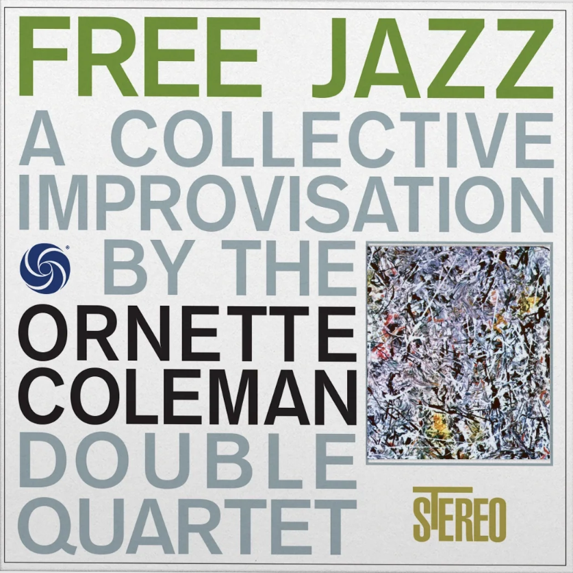 Ornette Coleman- Free Jazz