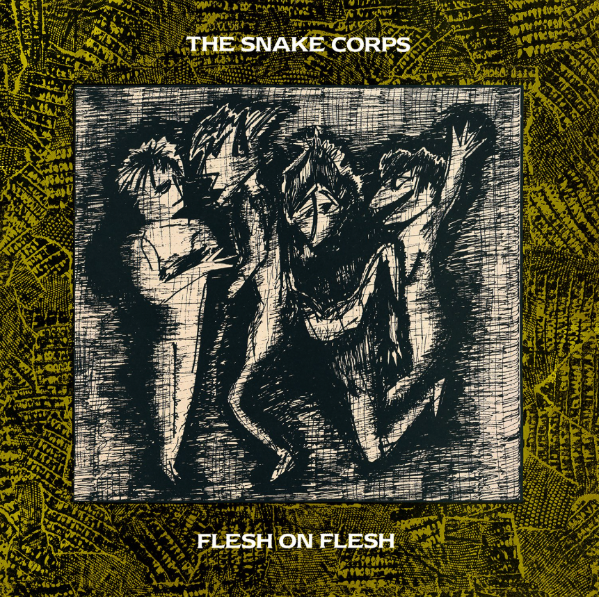 The Snake Corps- Flesh On Flesh