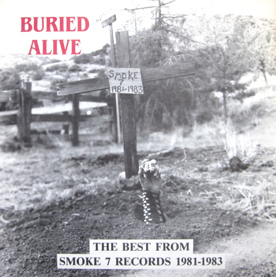 VA- Buried Alive - The Best From Smoke 7 Records 1981-1983
