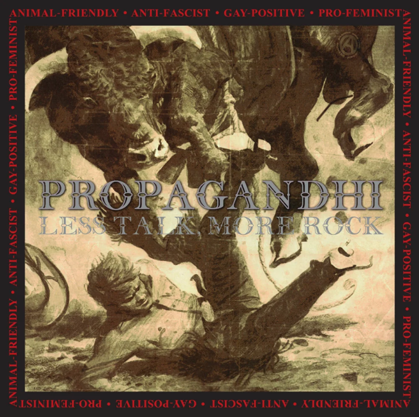 Propagandhi- Less Talk, More Rock
